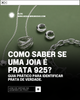 Como saber se uma joia é prata 925? Guia prático para identificar prata de verdade